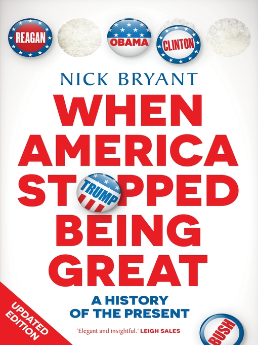 Title details for When America Stopped Being Great by Nick Bryant - Available